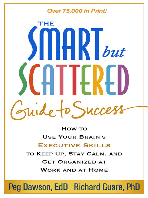 Title details for The Smart but Scattered Guide to Success by Peg Dawson - Wait list